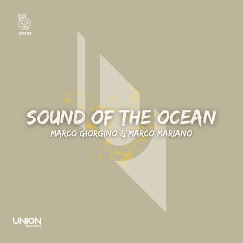 Marco Giorgino, Marco Mariano - Sound Of The Ocean [UR433]